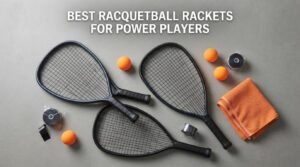 best racquetball rackets for power players